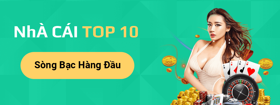 Nhà Cái Top Ten