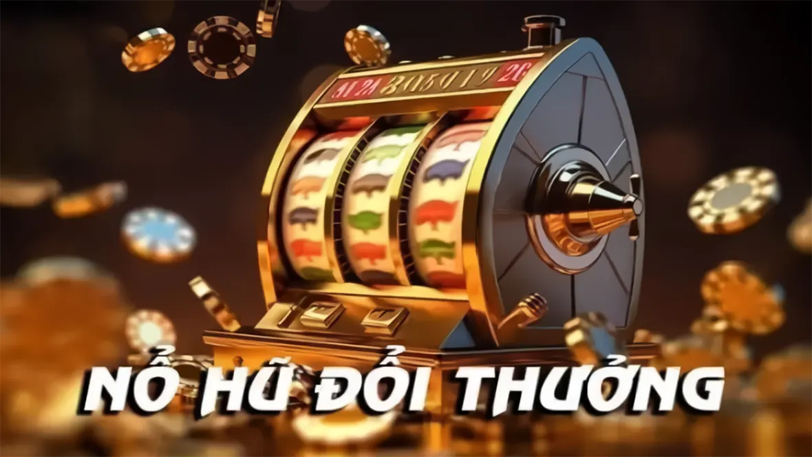 Nổ Hũ đổi Thưởng