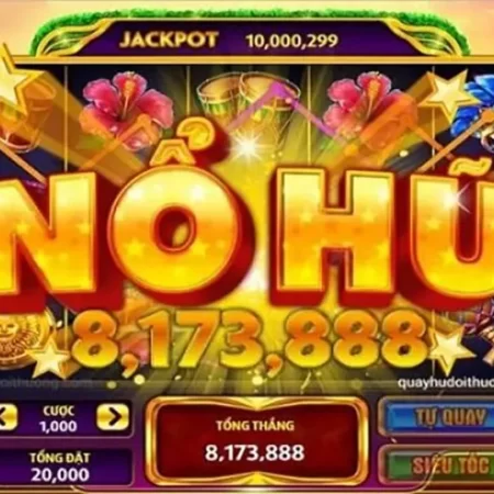 Top chiến thuật nổ hũ jackpot lớn từ cao thủ việt tại nhà cái trực tuyến việt nam