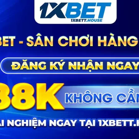 1xBet chương trình VIP 2025: Đặc quyền, mẹo nhận quà cực khủng tại nhà cái trực tuyến việt nam