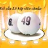 Cách chọn số chuẩn trong sự kiện lô đề đặc biệt tại top nhà cái trực tuyến việt nam