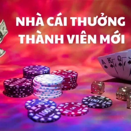 Khuyến Mãi Nhà Cái Mới 2025: Tận Hưởng Ưu Đãi Hấp Dẫn Nhất