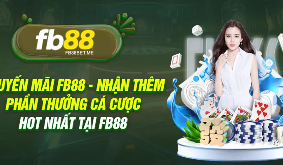 Khuyến mãi và ưu đãi FB88